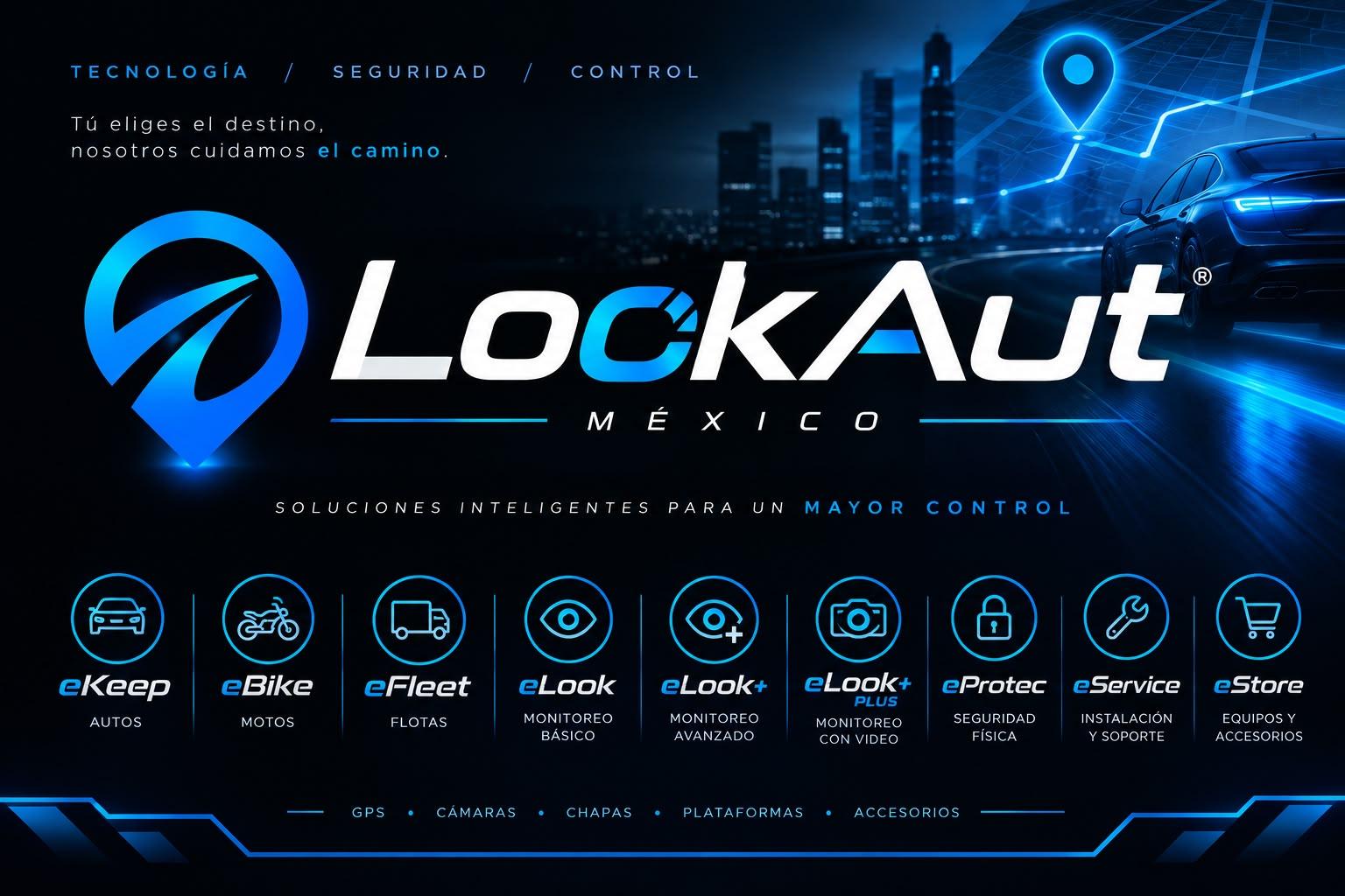 LookAut México. Tecnología, seguridad y control. Tú eliges el destino, nosotros cuidamos el camino. eKeep, eBike, eFleet, eLook, eLook+, eLook+ Plus, eProtec, eService y eStore.